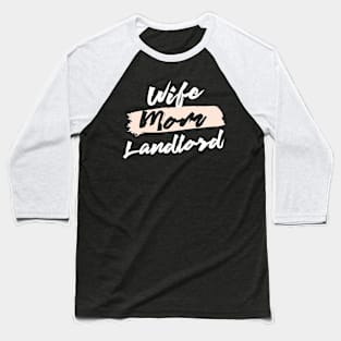 Cute Wife Mom Landlord Gift Idea Baseball T-Shirt